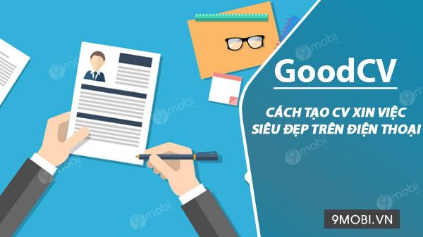 Bí quyết thiết kế CV xin việc ấn tượng ngay trên điện thoại di động