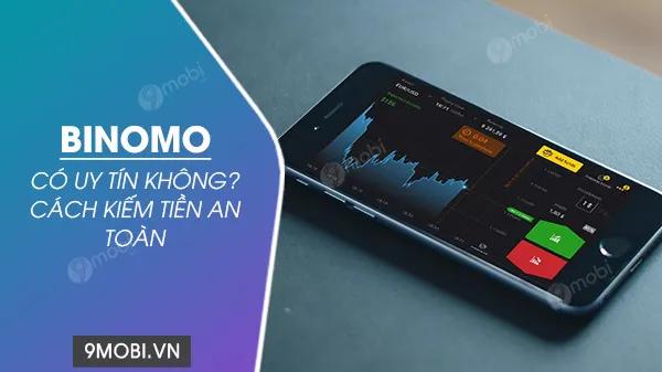 Binomo có thực sự đáng tin cậy? Bí quyết đầu tư an toàn và hiệu quả