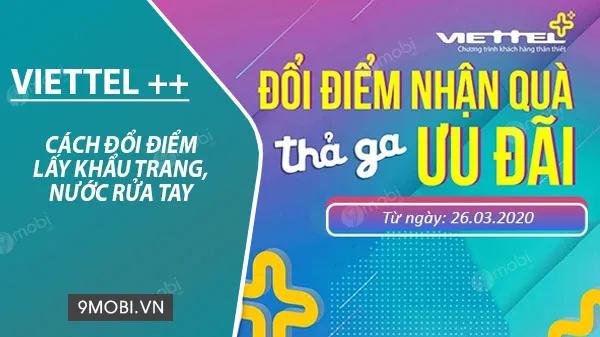 Hướng dẫn quy đổi điểm Viettel++ để nhận khẩu trang và nước rửa tay miễn phí
