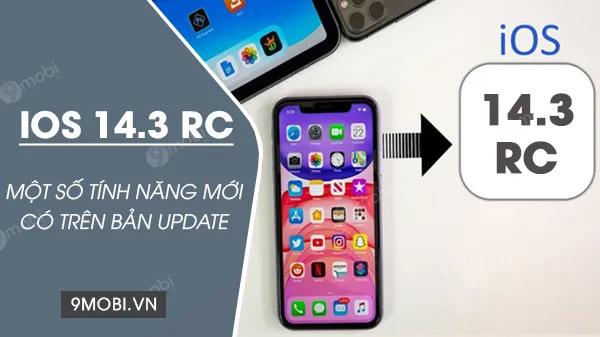 iOS 14.3 RC chính thức lộ diện, điểm danh loạt tính năng đáng chú ý