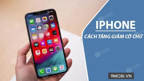 Hướng dẫn thay đổi kích thước chữ trên iPhone: Tùy chỉnh to nhỏ theo ý muốn