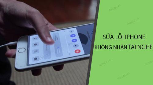 Làm thế nào để sửa lỗi iPhone không nhận tai nghe?