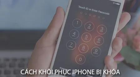 Phương pháp khôi phục iPhone bị khóa mà không cần dùng đến bản sao lưu iTunes