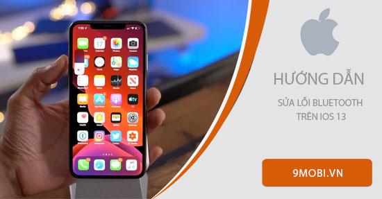 Hướng dẫn khắc phục lỗi Bluetooth trên iOS 13
