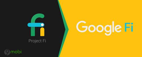 Google chuẩn bị đổi tên mạng di động ảo Project Fi thành Google Fi – một bước nâng cấp đầy ý nghĩa.