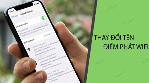 Hướng Dẫn Thay Đổi Tên Điểm Phát Wifi và Bluetooth Trên iPhone