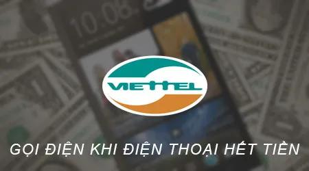 Bí quyết gọi điện thoại dễ dàng với mạng Viettel ngay cả khi tài khoản chính hết tiền