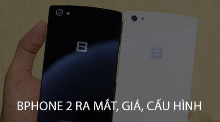 BPhone 2 chính thức trình làng: Cập nhật ngay mức giá và thông số kỹ thuật