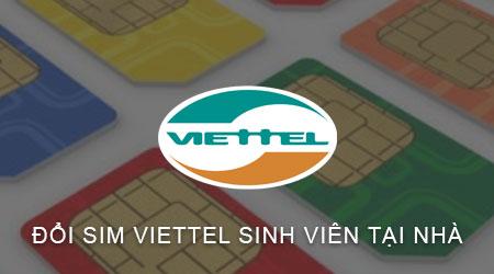 Hướng dẫn chi tiết cách đổi sim Viettel Sinh viên ngay tại nhà cực kỳ tiện lợi