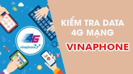 Cách kiểm tra dung lượng data 4G Vinaphone và theo dõi thống kê sử dụng internet của bạn