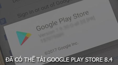 Nhanh tay tải về Google Play Store 8.4 cho thiết bị Android của bạn để tận hưởng những cải tiến mới nhất.