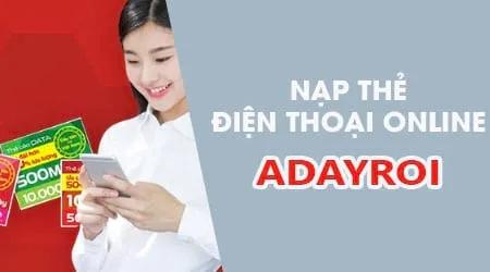 Bật mí cách nạp thẻ điện thoại cực nhanh trên ứng dụng Adayroi chỉ với vài bước đơn giản