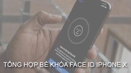 Khám phá phương pháp bẻ khóa Face ID trên iPhone X tại Việt Nam và các quốc gia khác.