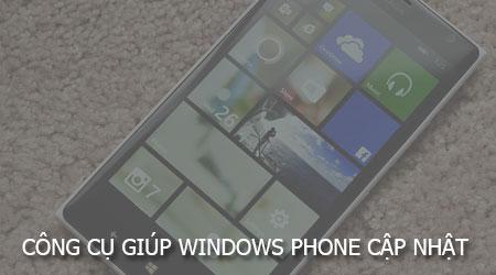 Công cụ hỗ trợ cập nhật cho Windows Phone