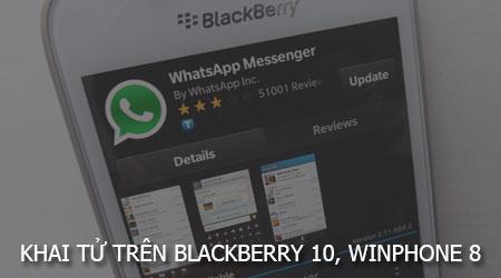 WhatsApp chính thức ngừng hỗ trợ trên BlackBerry 10 và Windows Phone 8