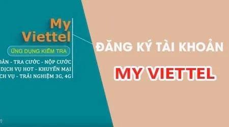 Hướng dẫn chi tiết cách đăng ký tài khoản My Viettel nhanh chóng