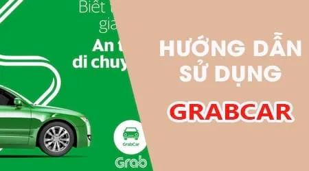 Hướng dẫn chi tiết cách sử dụng GrabCar để đặt chuyến đi nhanh chóng và tiện lợi ngay trên điện thoại của bạn.