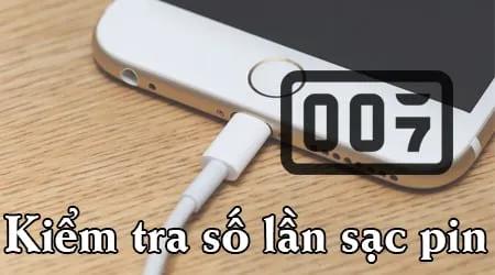 Cách kiểm tra bộ sạc iPhone và theo dõi chu kỳ sạc pin