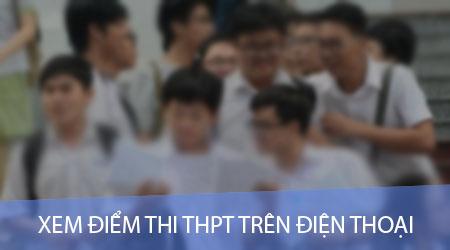 Hướng dẫn tra cứu điểm thi THPT Quốc Gia 2023 nhanh chóng trên điện thoại di động