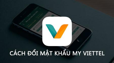 Hướng dẫn thay đổi mật khẩu My Viettel trên điện thoại