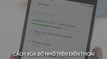 Cách giải phóng bộ nhớ trên điện thoại