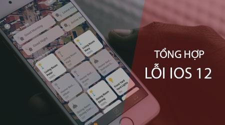 Tổng hợp các lỗi trên iOS 12 và cách khắc phục hiệu quả