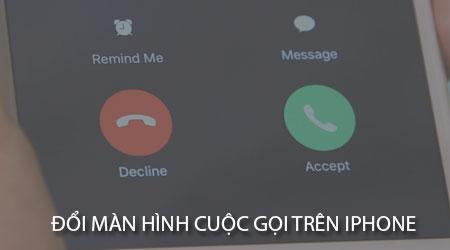 Cách thay đổi giao diện màn hình cuộc gọi trên iPhone với ứng dụng Color Your Call