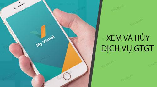 Hướng dẫn chi tiết cách kiểm tra và hủy mọi dịch vụ Viettel đang sử dụng thông qua ứng dụng My Viettel