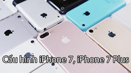 Khám phá cấu hình ấn tượng của iPhone 7 và iPhone 7 Plus, hai mẫu điện thoại đỉnh cao đến từ Apple.