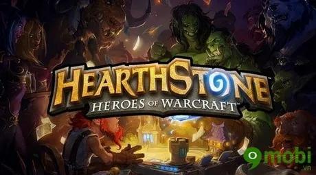 HearthStone - Tựa game thẻ bài trực tuyến đẳng cấp chính thức có mặt trên Android