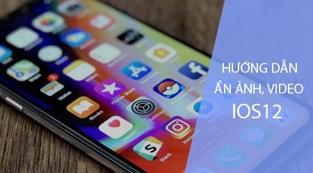 Hướng Dẫn Cách Ẩn Ảnh và Video Trên iPhone iOS 12