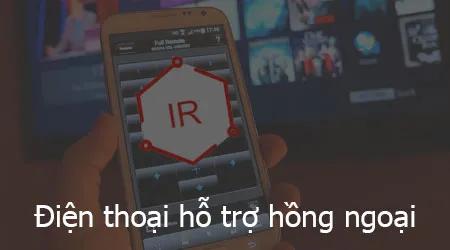 Khám phá danh sách điện thoại tích hợp tính năng hồng ngoại - công cụ điều khiển thông minh