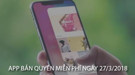 Ứng dụng bản quyền miễn phí cho iPhone, iPad ngày 27/03/2018
