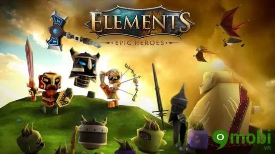 Elements: Epic Heroes - Hành trình giải cứu thế giới với lối chơi hành động cuồng nhiệt