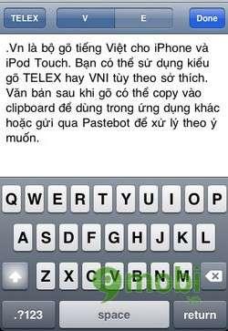 Bộ gõ tiếng Việt dành cho các dòng iPhone 6 Plus, iPhone 6, iPhone 5S, iPhone 5, iPhone 4S và iPhone 4 trên hệ điều hành iOS sẽ mang đến trải nghiệm gõ chữ nhanh chóng và mượt mà.