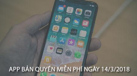 Cơ hội sở hữu ứng dụng bản quyền miễn phí dành riêng cho iPhone/iPad trong ngày 14/3/2018