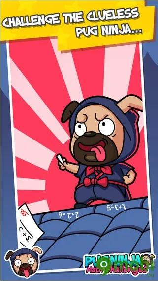 Pug Ninja: Math Challenges - Cuộc thi trí tuệ với chú chó Ninja giải toán