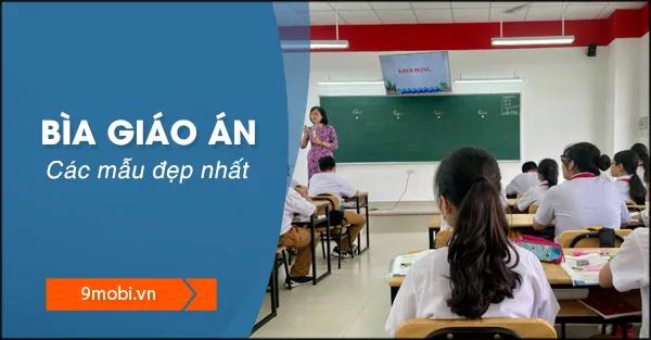 Mẫu bìa giáo án ấn tượng, khung bìa giáo án đẹp nhất năm 2024