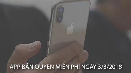 Cơ hội sở hữu ứng dụng bản quyền miễn phí dành cho iPhone/iPad trong ngày 3/3/2018