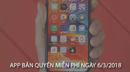 Cơ hội sở hữu ứng dụng bản quyền miễn phí dành cho iPhone/iPad - Ưu đãi ngày 6/3/2018