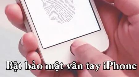 Kích hoạt bảo mật vân tay trên iPhone, bật Touch ID để bảo vệ thiết bị của bạn.