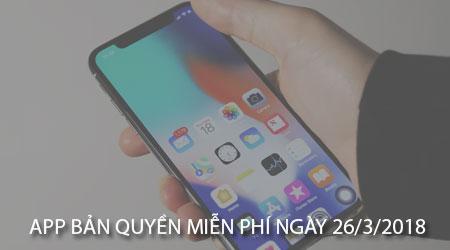 Cơ hội nhận ứng dụng bản quyền miễn phí dành cho iPhone, iPad trong ngày 26/3/2018