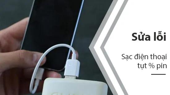 Tại sao điện thoại sạc pin nhưng phần trăm lại giảm? Cách khắc phục thế nào?