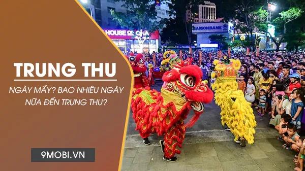 Tết Trung Thu 2022 diễn ra vào ngày nào? Bạn còn phải chờ bao nhiêu ngày nữa để đến dịp trăng rằm tháng 8?