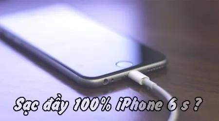 iPhone 6 đạt 100% pin sau bao lâu sạc?