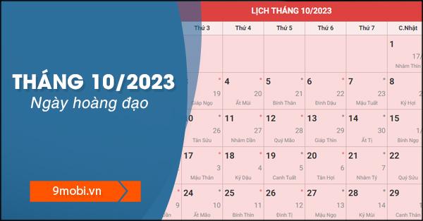 Khám phá ngày hoàng đạo tháng 10 năm 2023, tìm hiểu các ngày tốt và xấu để đưa ra quyết định chính xác cho những công việc quan trọng.