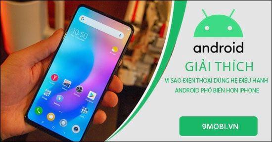 Điều gì khiến điện thoại Android chiếm lĩnh thị trường nhiều hơn iPhone?