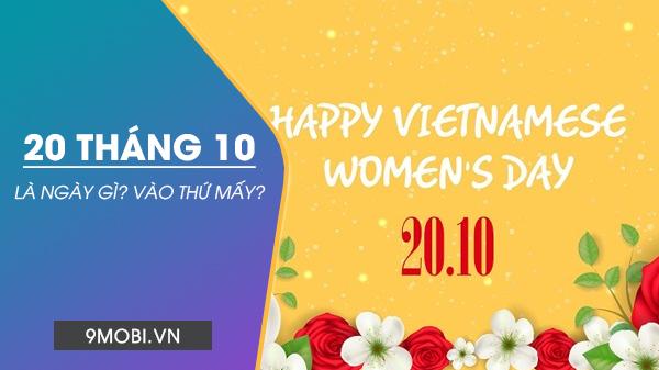Ngày 20 tháng 10 có ý nghĩa gì đặc biệt? Khám phá nguồn gốc và thứ trong tuần của ngày này.