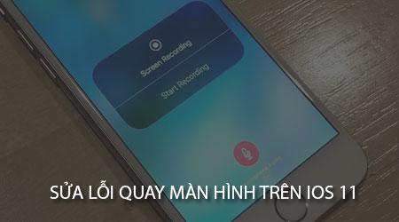 Khắc phục sự cố không thể quay màn hình trên iOS 11