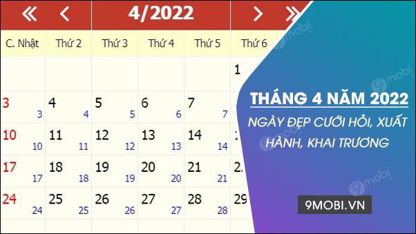 Khám phá ngày đẹp tháng 4 năm 2022: Chọn ngày tốt, tránh ngày xấu và những giờ Hoàng Đạo may mắn